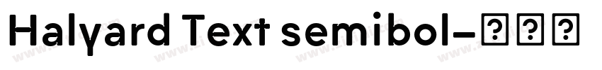 Halyard Text semibol字体转换 Halyard Text semibol字体转换